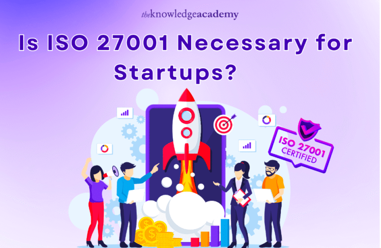 Is ISO 27001 Necessary for Startups?